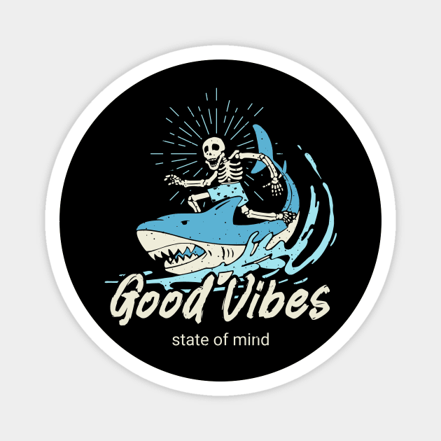Good Vibes Skeleton Surfer Magnet by Tip Top Tee's